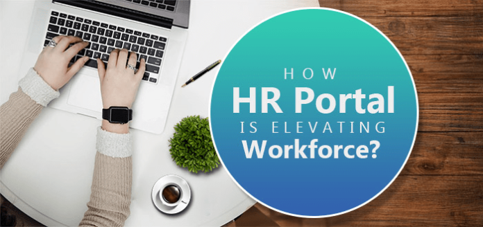 How HR Portal Is Elevating Workforce?