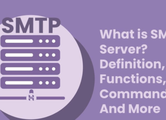 What is SMTP Server? – Definition, Functions, Commands, And More